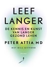 Leef langer - Peter Attia ; Bill Gifford - 9789000391974