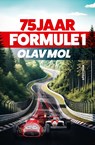 75 jaar Formule 1 - Olav Mol - 9789000392452