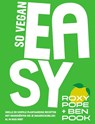 So vegan easy - Roxy Pope ; Ben Pook - 9789000393213