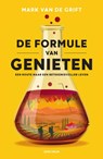 De formule van genieten - Mark van de Grift - 9789000393596