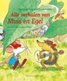 Alle verhalen van Muis en Egel - Marianne Busser ; Ron Schröder - 9789000398904