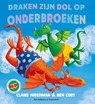 Draken zijn dol op onderbroeken - Claire Freedman - 9789000398959