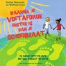 Waarom je voetafdruk groter is dan je schoenmaat - Esther Walraven ; Wilfried Ivens - 9789000399192