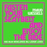 Fasten your seatbelt and enjoy the ride - Maud Wessels - 9789000400362