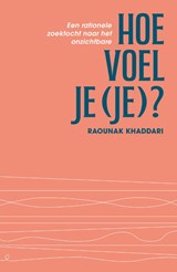 Hoe voel je (je)?, Raounak Khaddari -  - 9789000400461