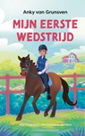 Mijn eerste wedstrijd - Anky van Grunsven - 9789000401352