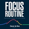 Focus Routine - Oscar de Bos - 9789000402151