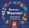 Waarom… Waarom? Vragen waar je altijd al een antwoord op wilde hebben - Dieren - Rebecca Phillips-Bartlett - 9789000402496