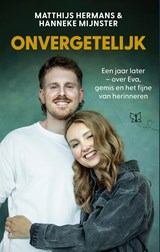 Onvergetelijk, Matthijs Hermans ; Hanneke Mijnster -  - 9789000404520