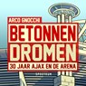 Betonnen dromen - Arco Gnocchi - 9789000406678
