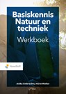 Basiskennis natuur & techniek werkboek - Anika Embrechts ; Horst Wolter - 9789001299354
