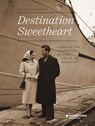 Destination Sweetheart -  - 9789002269141