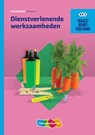 Dienstverlenende werkzaamheden niveau 2 Theorieboek - R.F.M. van Midde ; C.A. Abrahamse - 9789006071030