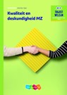 Kwaliteit en deskundigheid MZ niveau 3/4 Werkboek - A. Gloudemans ; R.F.M. van Midde - 9789006622409
