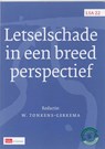 Letselschade in een breed perspectief - T. Barkhuysen ; G. de Groot ; J. Legemaate ; S.V. Mewa ; Vereniging van Letselschade Advocaten - 9789012386067