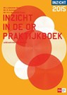 Inzicht in de OR Praktijkboek - Helga G. Bronsveld-Taute ; Joan Janssens-Boer ; Dick Karssen ; D. Karssen - 9789012394109