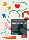 Gezondheidsrecht 2015-2016 - W.R. Kastelein ; J. Legemaate - 9789012395632