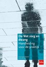 De Wet zorg en dwang - B.J.M. Frederiks ; M. de Visser - 9789012407816