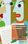 Juridische aspecten van mediation - E. Schutte ; J. Spierdijk ; M. van den Berg - 9789012411363