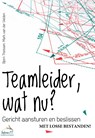 Teamleider, wat nu? - Bjorn Theissen ; Mark van der Velden - 9789012584050
