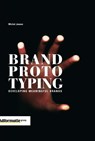 Brand Prototyping - JANSEN, Michel - 9789013038927