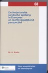De Nederlandse juridische splitsing in Europees en rechtsvergelijkend perspectief - H. Koster - 9789013068788