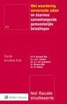 Wet waardering onroerende zaken - Ben Bervoets ; Jan G.E. Gieskes ; Hans van Leijenhorst ; Egbert Monsma ; Mathilde Witkam - 9789013128765