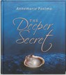 The deeper secret - Annemarie Postma - 9789020208702