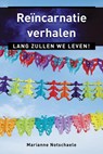 Reincarnatieverhalen - Marianne Notschaele-den Boer - 9789020208948