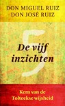 De vijf inzichten - Don Miguel Ruiz - 9789020209266