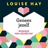 Genees jezelf - Louise Hay - 9789020213287