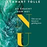 De kracht van het NU - Eckhart Tolle - 9789020213645