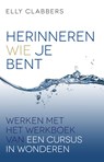 Herinneren Wie je bent - Elly Clabbers - 9789020215267