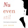 Nu even stil - Jan Prins - 9789020216967