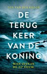 De terugkeer van de koning - Ton van der Kroon - 9789020217902