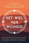 Het wiel van wijsheid - Alberto Villoldo - 9789020219180