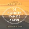 De hoeders van de aarde - Alberto Villoldo - 9789020220148