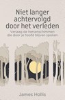 Niet langer achtervolgd door het verleden - James Hollis - 9789020220902