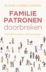 Familiepatronen doorbreken - Elaine Gibson - 9789020221299