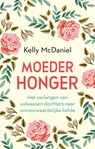 Moederhonger - Kelly McDaniel - 9789020221565