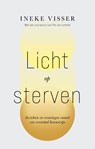 Licht op sterven - Ineke Visser - 9789020221725