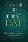 Jij bent DAT - Gangaji - 9789020222104