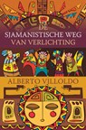 De sjamanistische weg van verlichting - Alberto Villoldo - 9789020299274