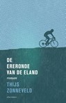 De ereronde van de eland - Thijs Zonneveld - 9789020409116