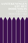 Aantekeningen uit het dodenhuis - Fjodor Dostojevski - 9789020414806