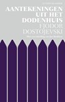 Aantekeningen uit het dodenhuis - Fjodor Dostojevski - 9789020414837