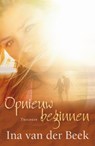 Opnieuw beginnen - Ina van der Beek - 9789020530896
