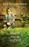 Vlucht naar de vrijheid - Julia Burgers-Drost - 9789020531367