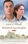 Dwaaltocht naar het geluk - Annie Oosterbroek-Dutschun - 9789020533101