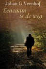 Eenzaam is de weg - Johan G Veenhof - 9789020533200